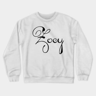 Pick your name. Zoey Crewneck Sweatshirt